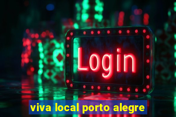 viva local porto alegre